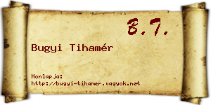 Bugyi Tihamér névjegykártya